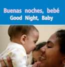 Image for Buenas noches, bebe: Good Night, Baby
