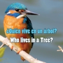 Image for Quien vive en un arbol?: Who Lives In A Tree?