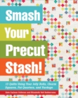Image for Smash Your Precut Stash!