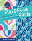 Image for Flip &amp; fuse quilts