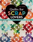 Image for Quilts for scrap lovers: 16 projects - start with simple squares