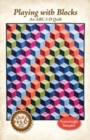 Image for Playing with Blocks, an ABC 3-D Quilt Pattern