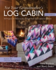 Image for Not your grandmother&#39;s log cabin