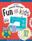 Image for The best of sewing machine fun for kids: ready, set, sew - 37 projects &amp; activities