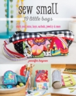 Image for Sew small  : 19 little bags
