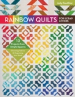 Image for Rainbow quilts for scrap lovers  : 12 projects from simple squares