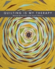 Image for Quilting is my therapy-behind the stitches with Angela Walters