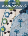 Image for Cozy wool applique: 11 seasonal folk art projects for your home