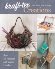Image for Kraft-tex creations  : sew 18 projects with vegan leather - print, stitch, paint &amp; design