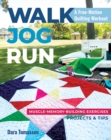 Image for Walk, Jog, Run A Free-Motion Quilting Workout
