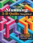 Image for Stunning 3-D Quilts Simplified: Create Dimension With Color, Value &amp; Geometric Shapes