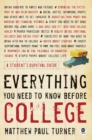 Image for Everything You Need to Know Before College
