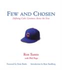 Image for Few and chosen: defining Cubs greatness across the eras
