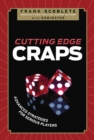Image for Cutting edge craps: advanced strategies for serious players