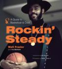 Image for Rockin&#39; steady: a guide to basketball &amp; cool