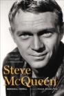 Image for Steve McQueen: the life and legend of a Hollwood icon