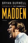 Image for Madden: A Biography