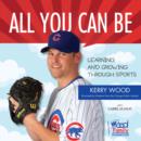 Image for All You Can Be: Learning &amp; Growing Through Sports