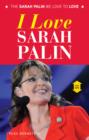 Image for I Love Sarah Palin/I Hate Sarah Palin