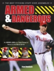 Image for Armed &amp; Dangerous: The Best Pitching Staff Ever Assembled.