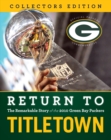 Image for Return to Titletown: The Remarkable Story of the 2010 Green Bay Packers.