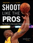 Image for Shoot like the pros: the road to successful shooting techniques