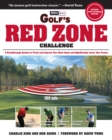 Image for Golf&#39;s Red Zone Challenge: A Breakthrough System to Track and Improve Your Short Game and Significantly Lower Your Scores.