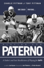 Image for Playing for Paterno: one coach, two eras : a father&#39;s and son&#39;s personal recollections of playing for JoePa