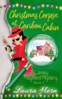 Image for Christmas Corpse at Caribou Cabin : A Lainey Maynard Mystery Book 4