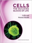 Image for Cells: The Building Blocks of Life : Cells and Human Health