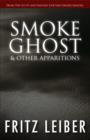 Image for Smoke Ghost &amp; Other Apparitions