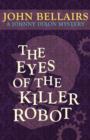 Image for The Eyes of the Killer Robot (a Johnny Dixon Mystery