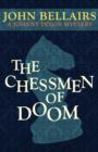 Image for The Chessmen of Doom (a Johnny Dixon Mystery