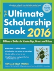 Image for The ultimate scholarship book 2016: billions of dollars in scholarships, grants, and prizes