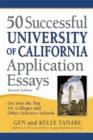 Image for 50 successful University of California application essays  : get into the top UC colleges and other selective schools