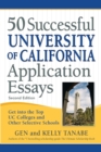 Image for 50 successful University of California application essays: get into the top UC colleges and other selective schools