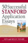 Image for 50 Successful Stanford Application Essays: Write Your Way Into the College of Your Choice