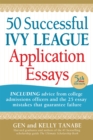 Image for 50 Successful Ivy League Application Essays