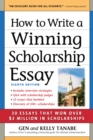 Image for How to Write a Winning Scholarship Essay : 30 Essays That Won Over $3 Million in Scholarships