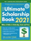 Image for The Ultimate Scholarship Book 2021: Billions of Dollars in Scholarships, Grants and Prizes