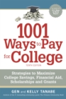 Image for 1001 Ways to Pay for College : Strategies to Maximize Financial Aid, Scholarships and Grants