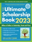 Image for The ultimate scholarship book 2023  : billions of dollars in scholarships, grants, and prizes