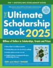 Image for The Ultimate Scholarship Book 2025 : Billions of Dollars in Scholarships, Grants and Prizes