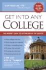 Image for Get into Any College : The Insider’s Guide to Getting into a Top College