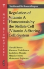 Image for Regulation of Vitamin A Homeostasis by the Stellate Cell (Vitamin A-Storing Cell) System