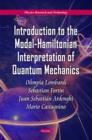 Image for Introduction to the Modal-Hamiltonian Interpretation of Quantum Mechanics