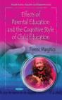 Image for Effects of Parental Education &amp; the Cognitive Style of Child Education