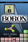 Image for Boron  : compounds, production, and application