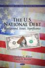 Image for The U.S. national debt  : background, issues, significance