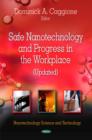 Image for Safe Nanotechnology &amp; Progress in the Workplace (Updated)